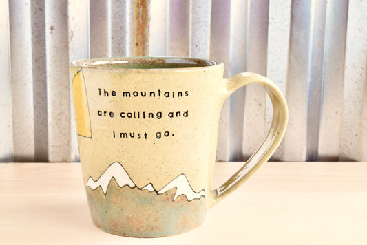 Muir Mountains are Calling Sunrise Mountain Mug