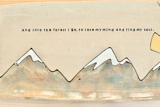 John Muir Find my Soul Sunrise Mountain Serving Plattter