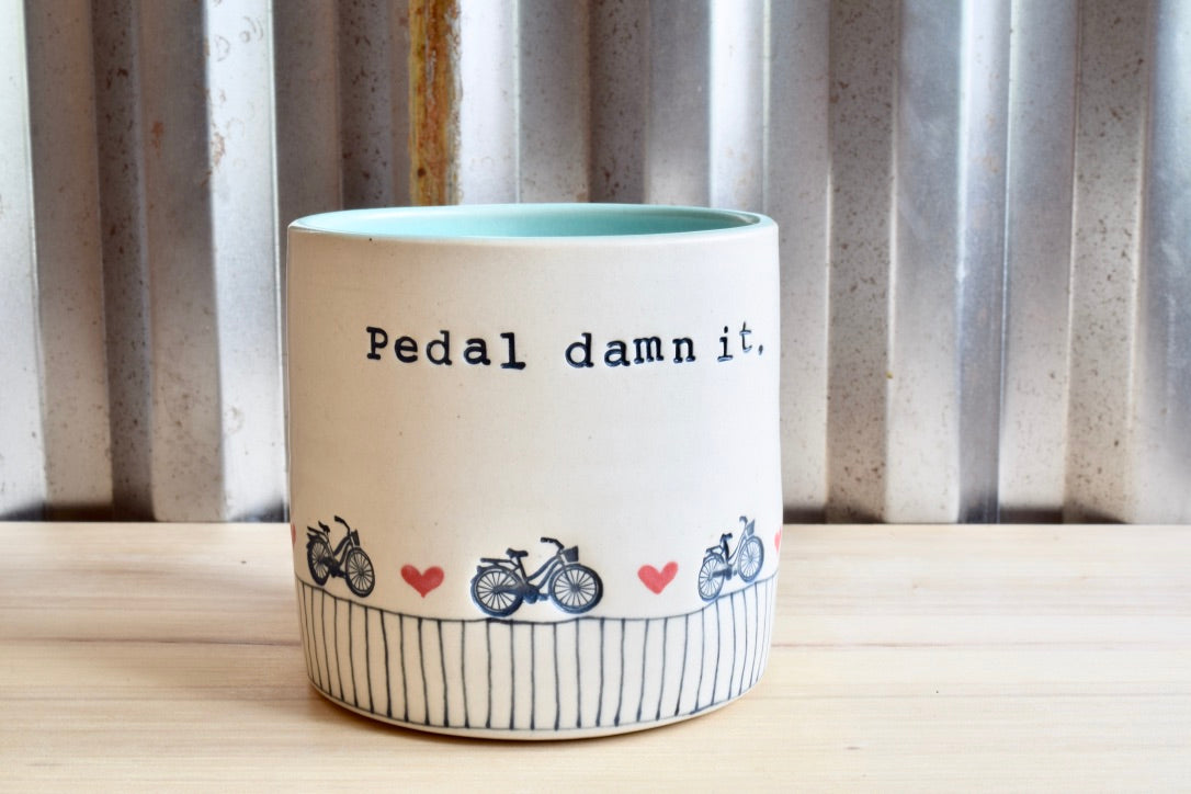 Pedal damn it! Bike Mug
