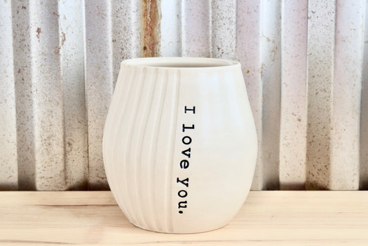 Inspiration Wine Tumbler - I love you.