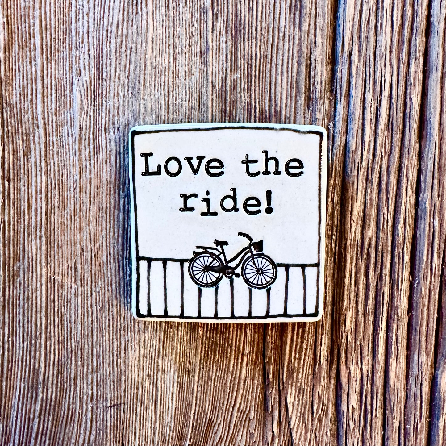 Love the ride! Bike lover Magnet