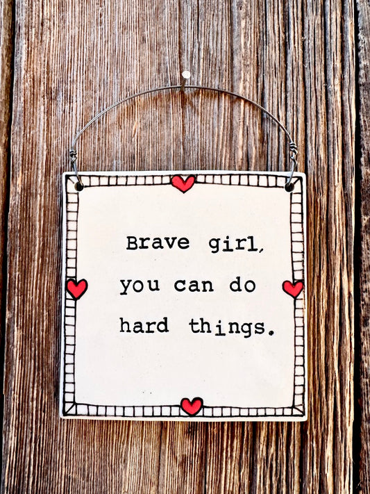 Brave Girl Heart Border Wall Plaque