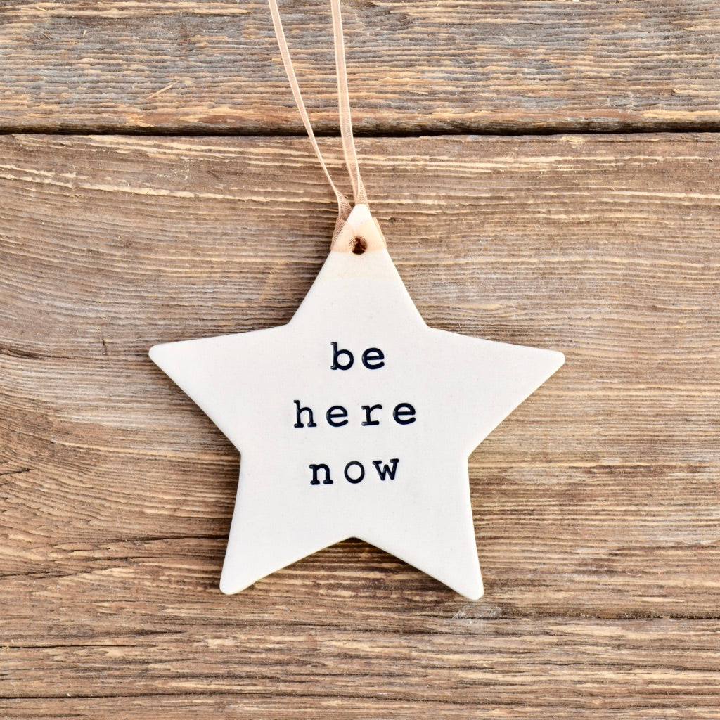 Be Here Now Ornament